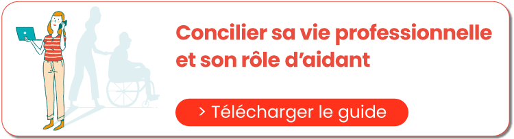 Télécharger le guide - concilier vie professionnelle et rôle d’aidant